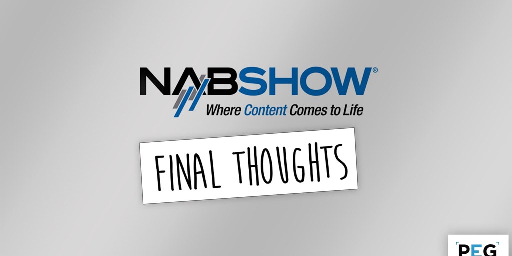 Final Thoughts from NAB Blog Image