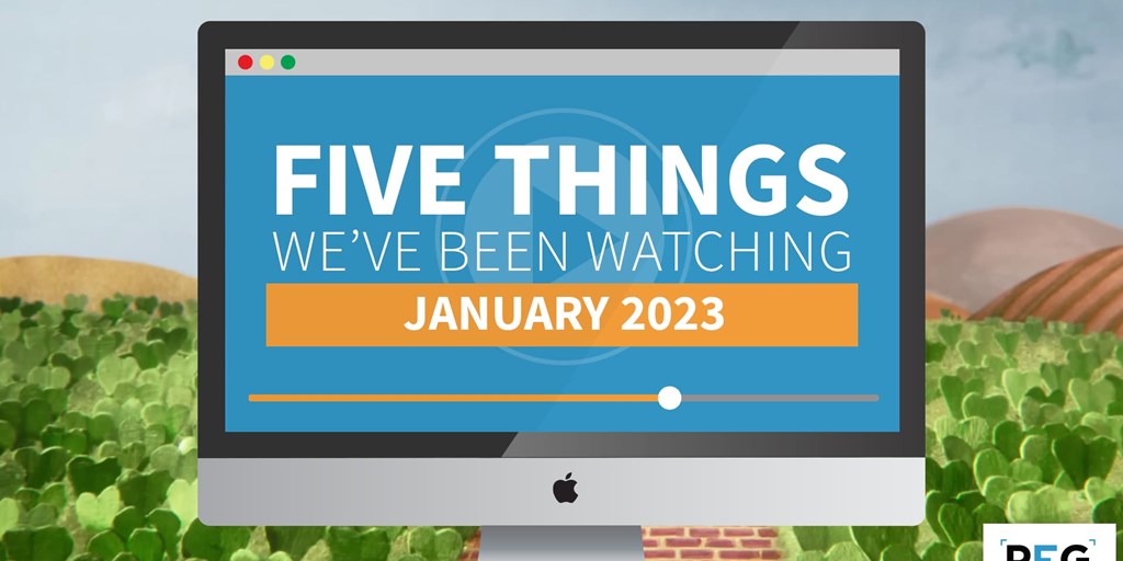 5 Things We've Been Watching: January 2023 Blog Image