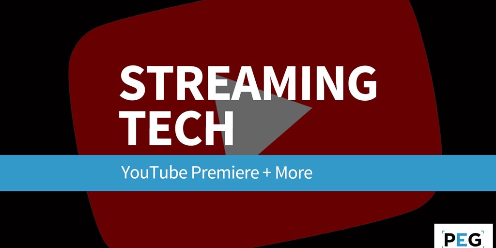 Streaming Tech: YouTube Premiere Blog Image